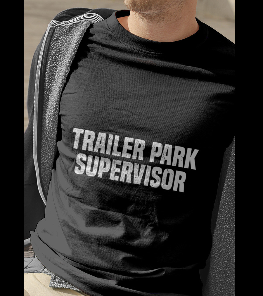 Trailer Park Supervisor Funny Redneck Gag Joke Classic Retro Humor T-Shirt