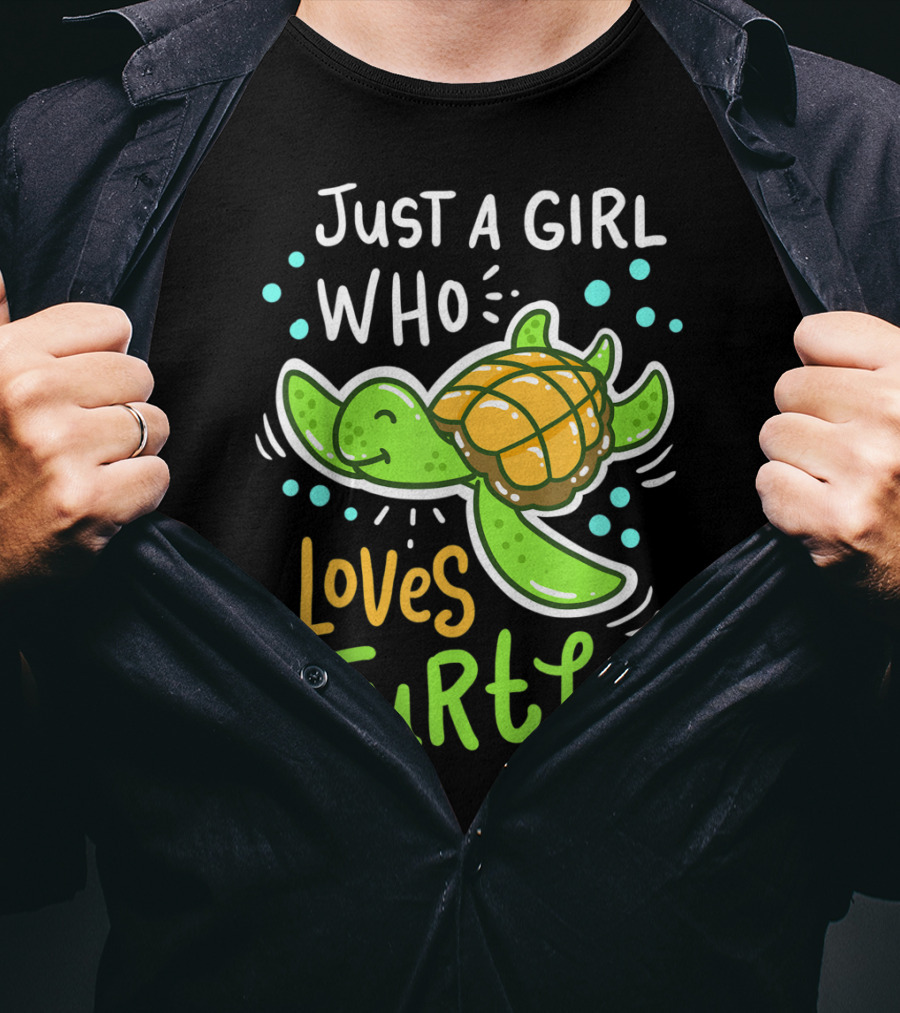 Just A Girl Who Loves Turtles Turtle Sea Animal Shelled Reptiles Tortoise T-Shirt
