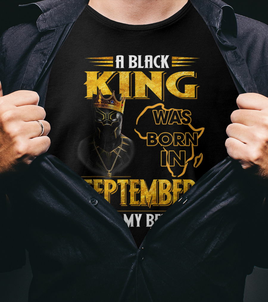 A Black King Was Born In September Living My Best Life Africa Map And Crown Elements T-Shirt