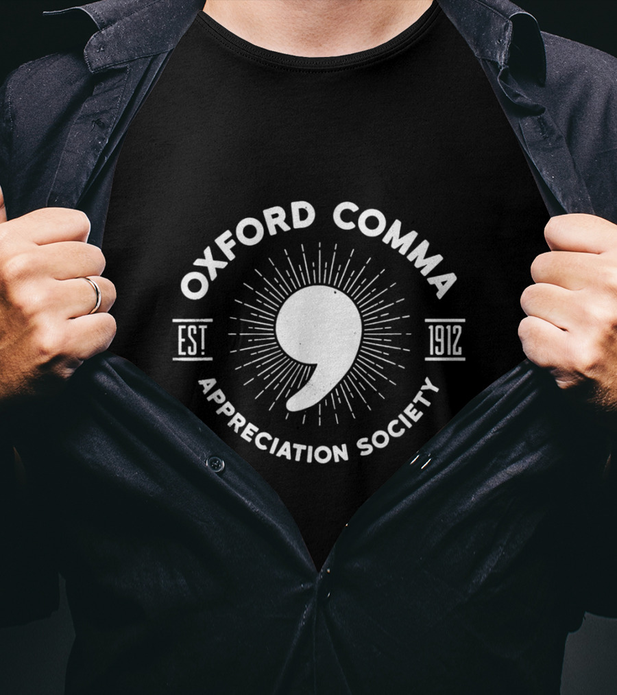 OXFORD COMMA APPRECIATION SOCIETY EST 1912 T-Shirt
