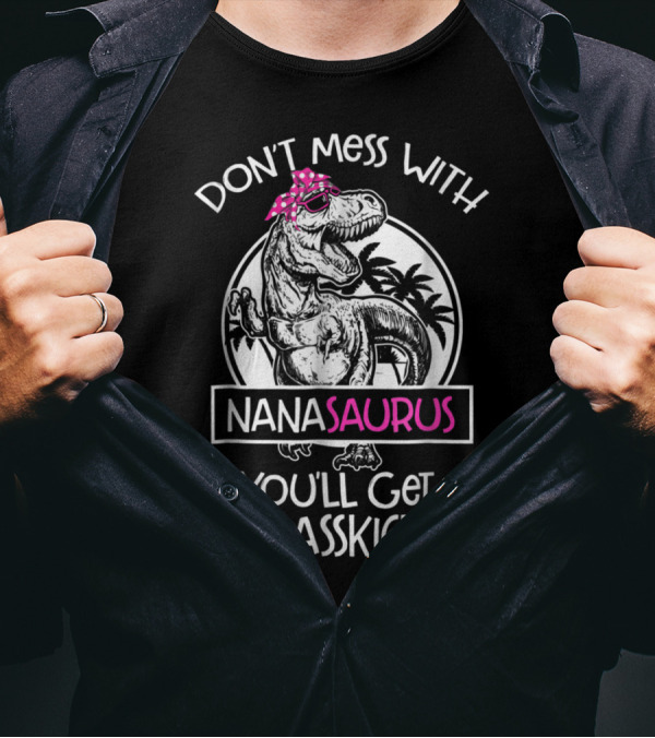 Don't Mess With Nanasaurus You'll Get Jurasskicked Dinosaur With Pink Bandana T-Shirt