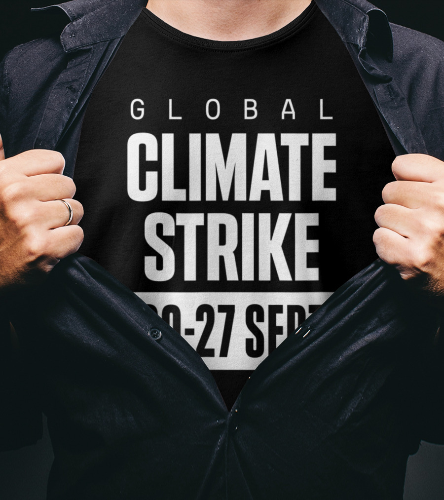 GLOBAL CLIMATE STRIKE 20-27 SEPT T-Shirt