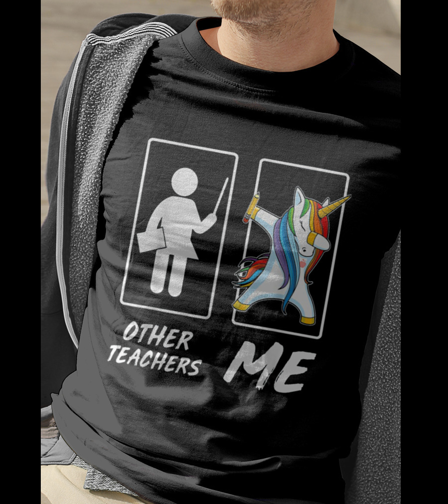 Other Teachers Me Unicorn Dabbing T-Shirt