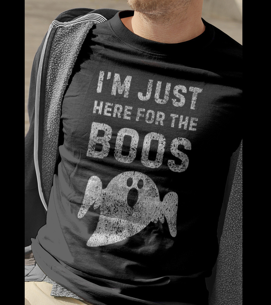I'm Just Here For The Boos Spooky Ghost Fun DIY Halloween T-Shirt