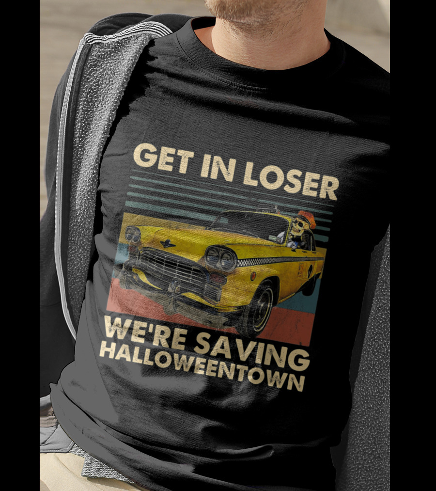 Get In Loser We're Saving Halloweentown Yellow Taxi Skeleton Driver T-Shirt