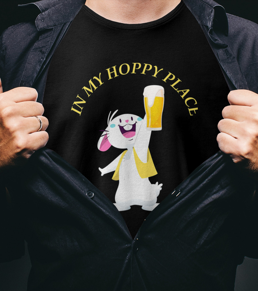 In My Hoppy Place Bunny Drinking Beer Funny Easter Cheers T-Shirt