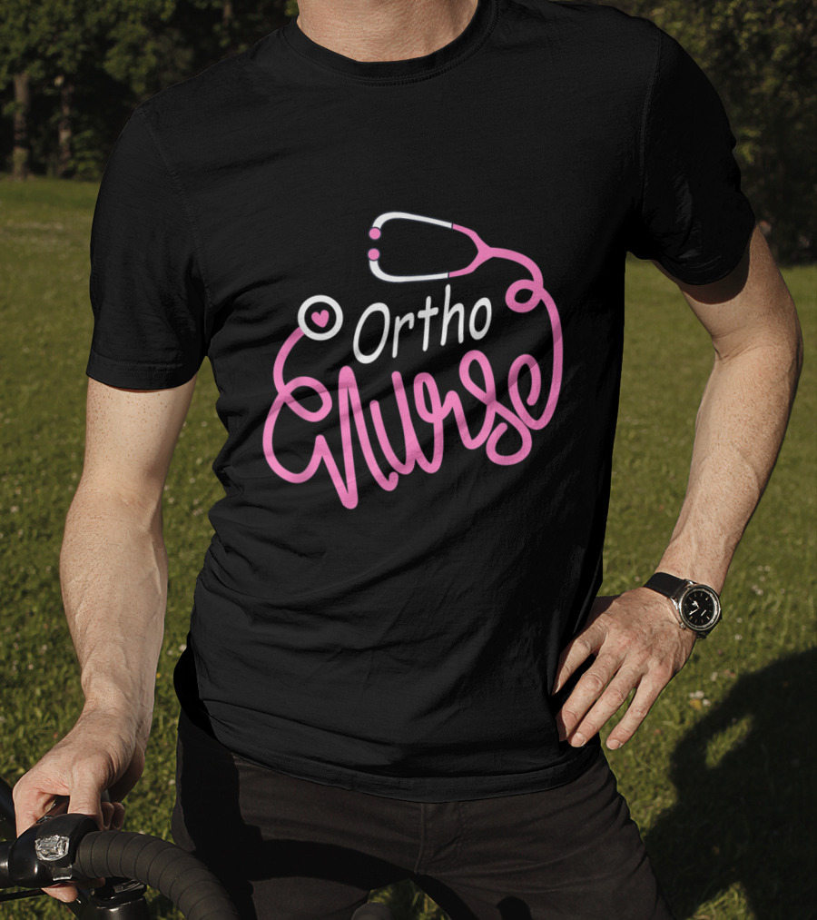 Ortho Nurse Stethoscope Heart Orthopedic Nursing Department T-Shirt
