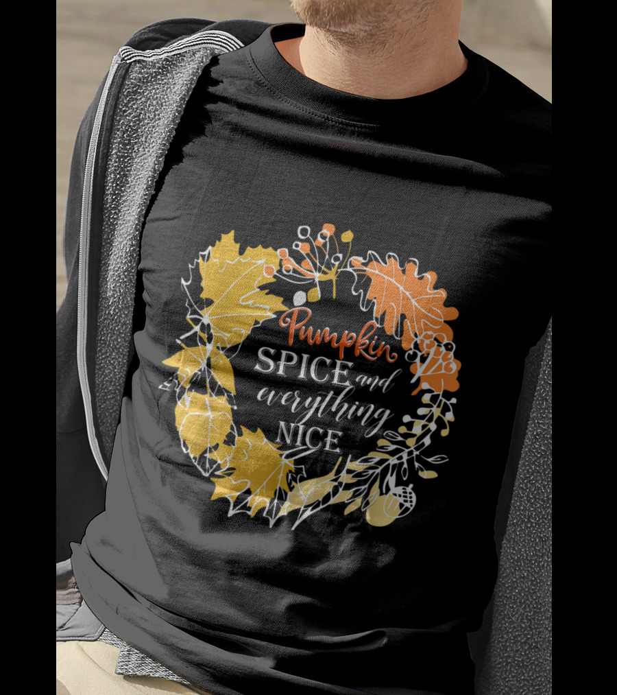Pumpkin Spice And Everything Nice Fall Leaves Wreath T-Shirt
