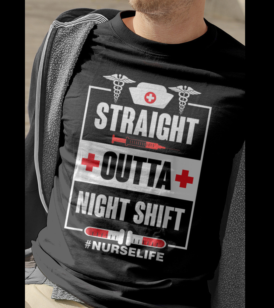 Straight Outta Night Shift Nurse Life Caduceus Syringe Red Cross T-Shirt