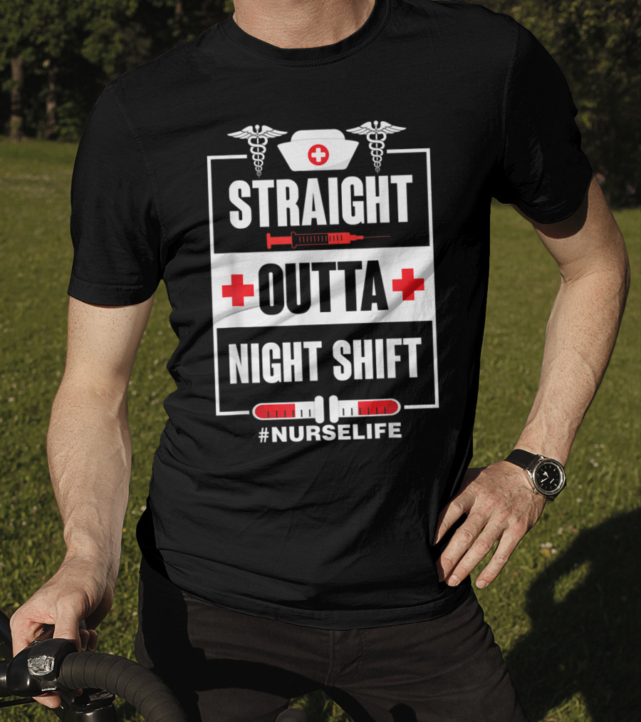 Straight Outta Night Shift Nurse Life Caduceus Syringe Red Cross T-Shirt