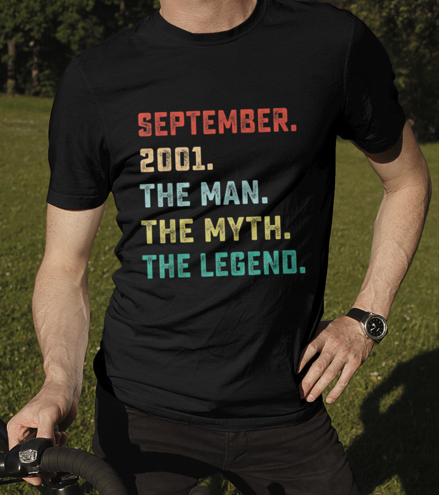 September 2001 The Man The Myth The Legend T-Shirt
