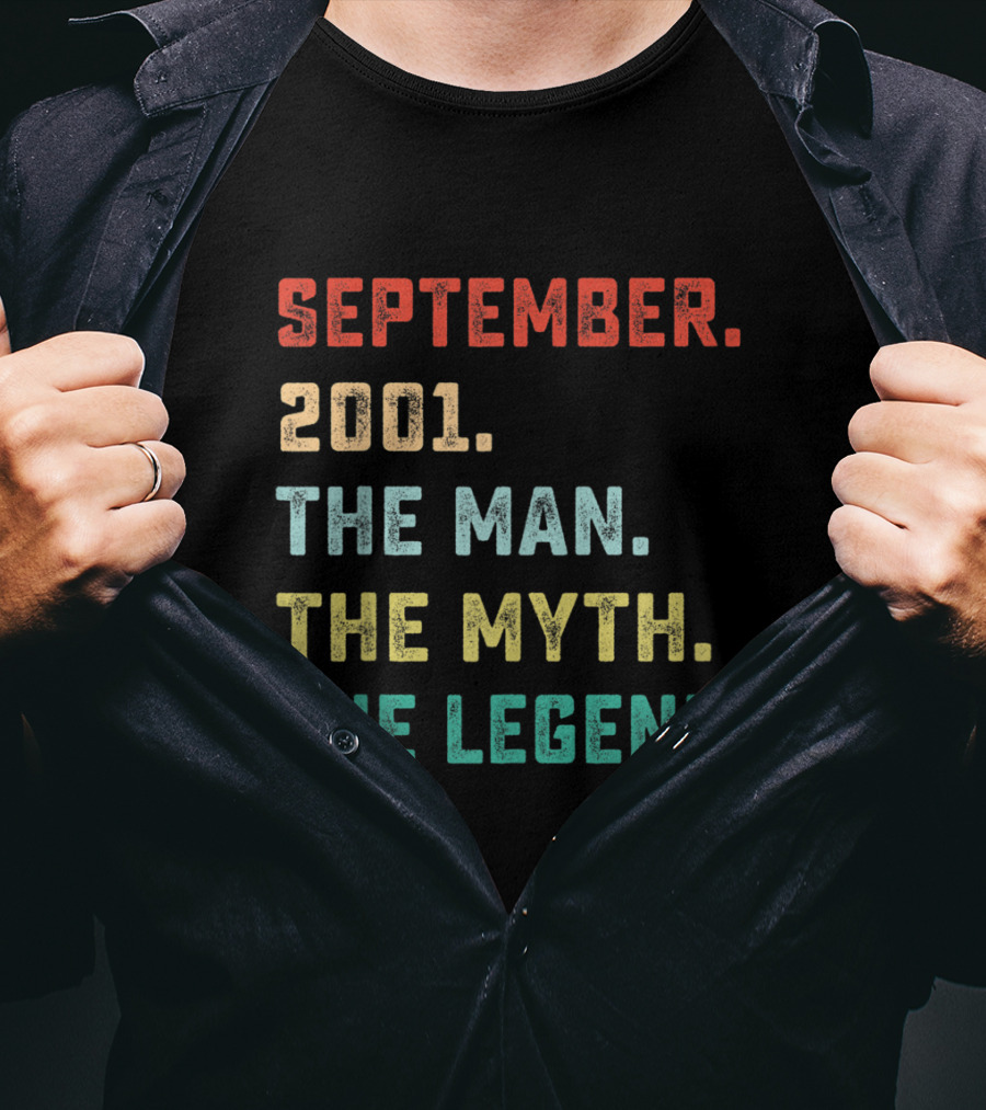 September 2001 The Man The Myth The Legend T-Shirt