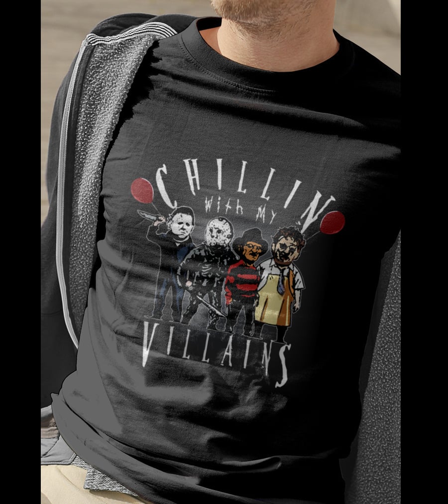 Chillin With My Villains Scary Creepy Halloween Horror Iconic Characters T-Shirt
