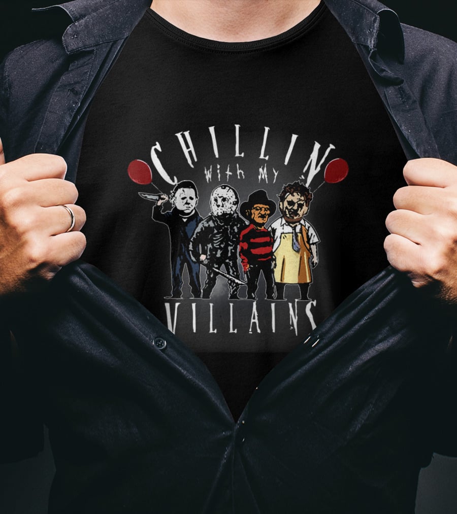 Chillin With My Villains Scary Creepy Halloween Horror Iconic Characters T-Shirt