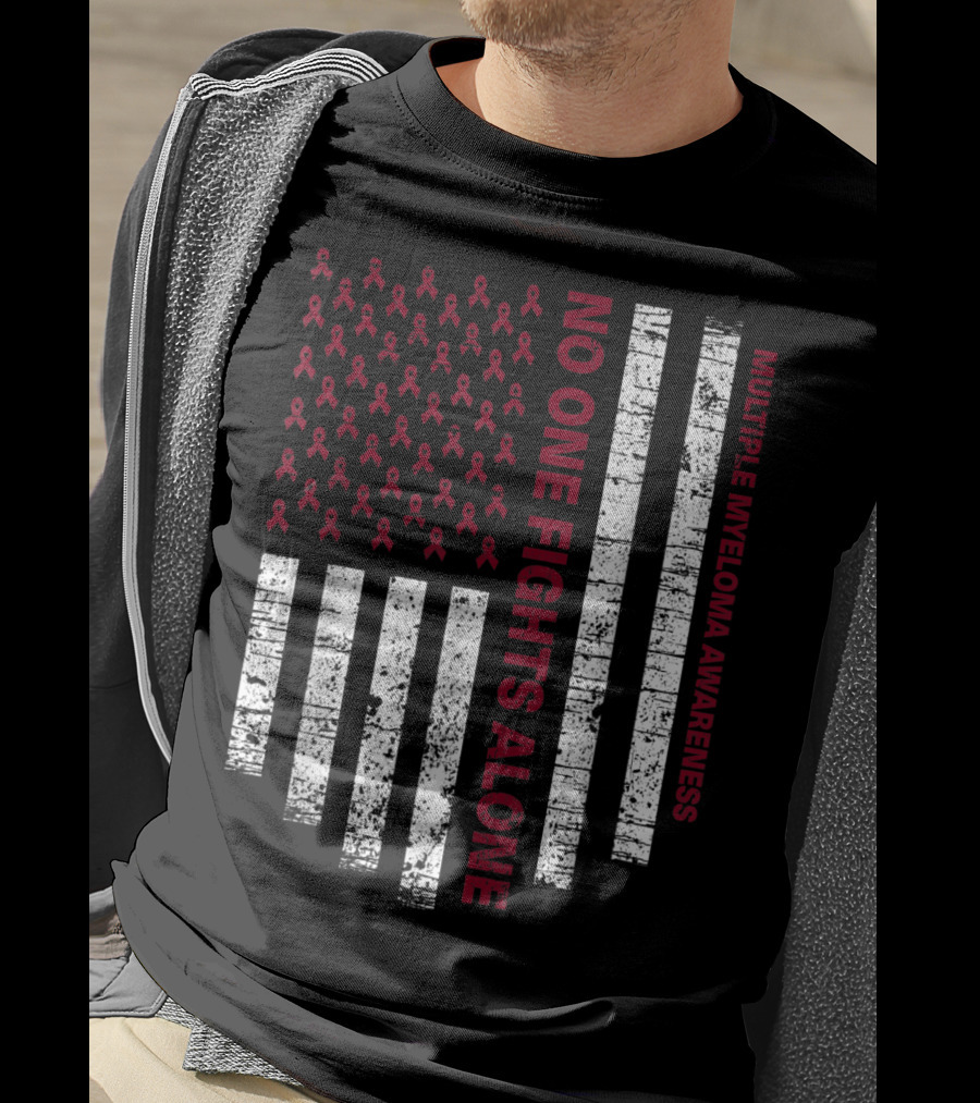No One Fights Alone Multiple Myeloma Awareness USA Flag T-Shirt