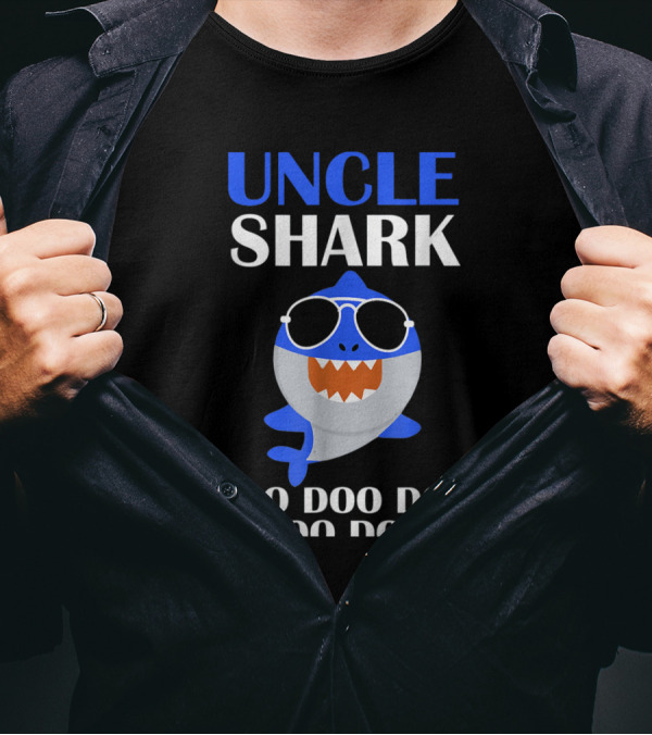 UNCLE SHARK DOO DOO DOO SHARK WITH SUNGLASSES T-Shirt