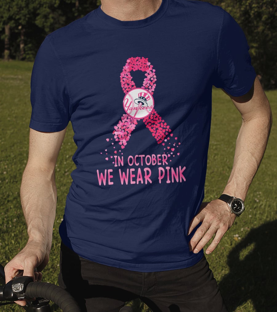 Yankees In October We Wear Pink T-Shirt