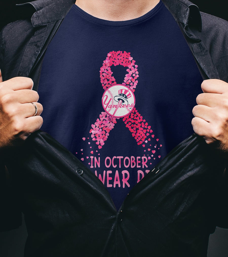 Yankees In October We Wear Pink T-Shirt