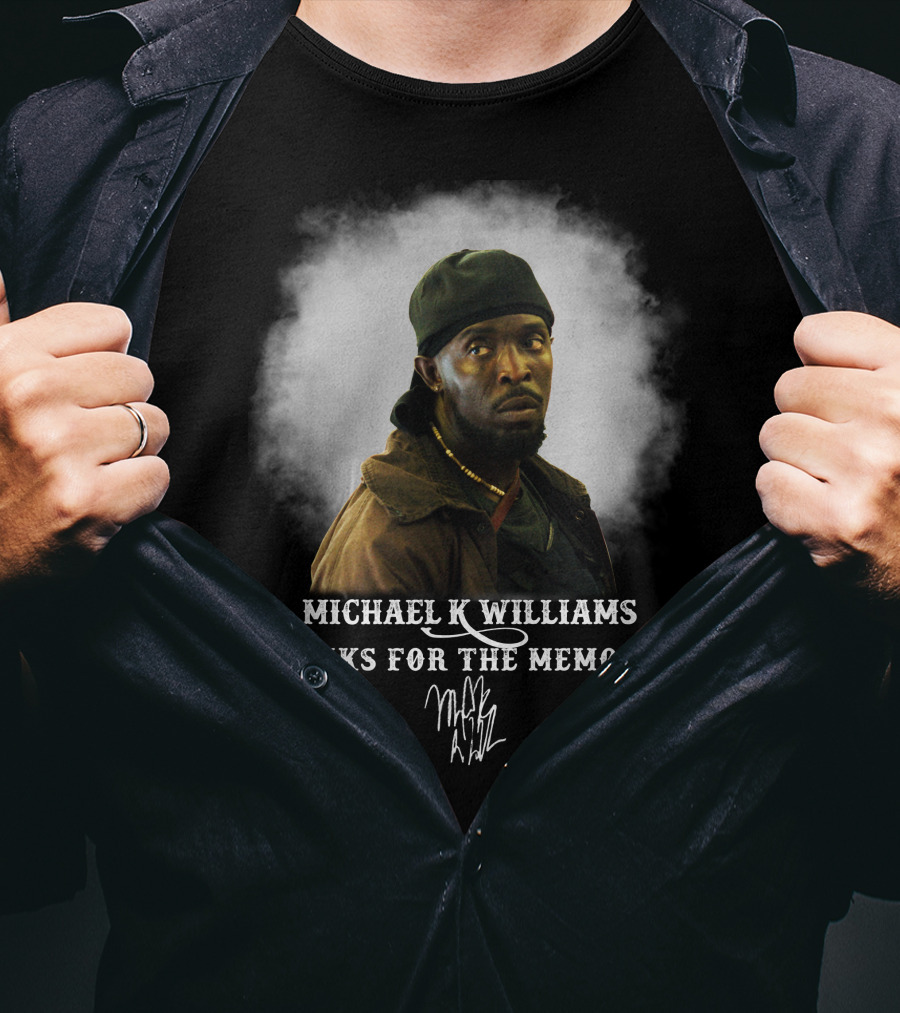 Michael K Williams Thanks For The Memories T-Shirt