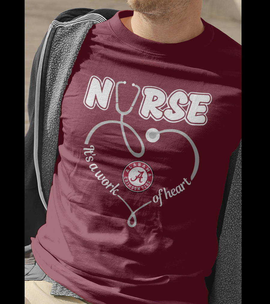 Nurse It's A Work Of Heart Alabama Crimson Tide T-Shirt