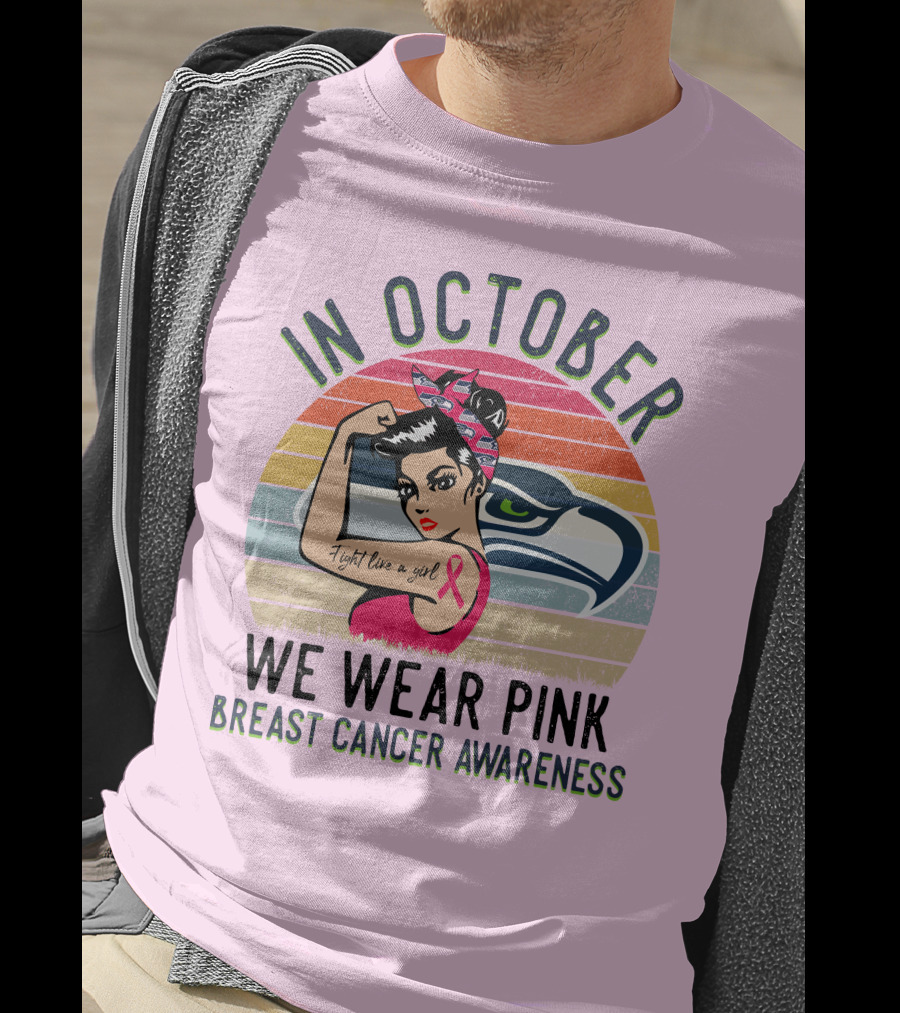 In October We Wear Pink Breast Cancer Awareness Fight Like A Girl T-Shirt