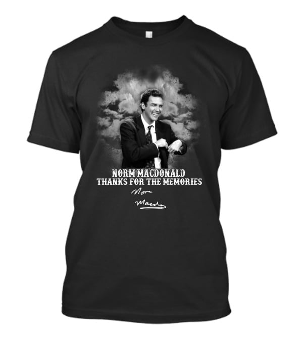 Norm Macdonald Thanks For The Memories T-Shirt