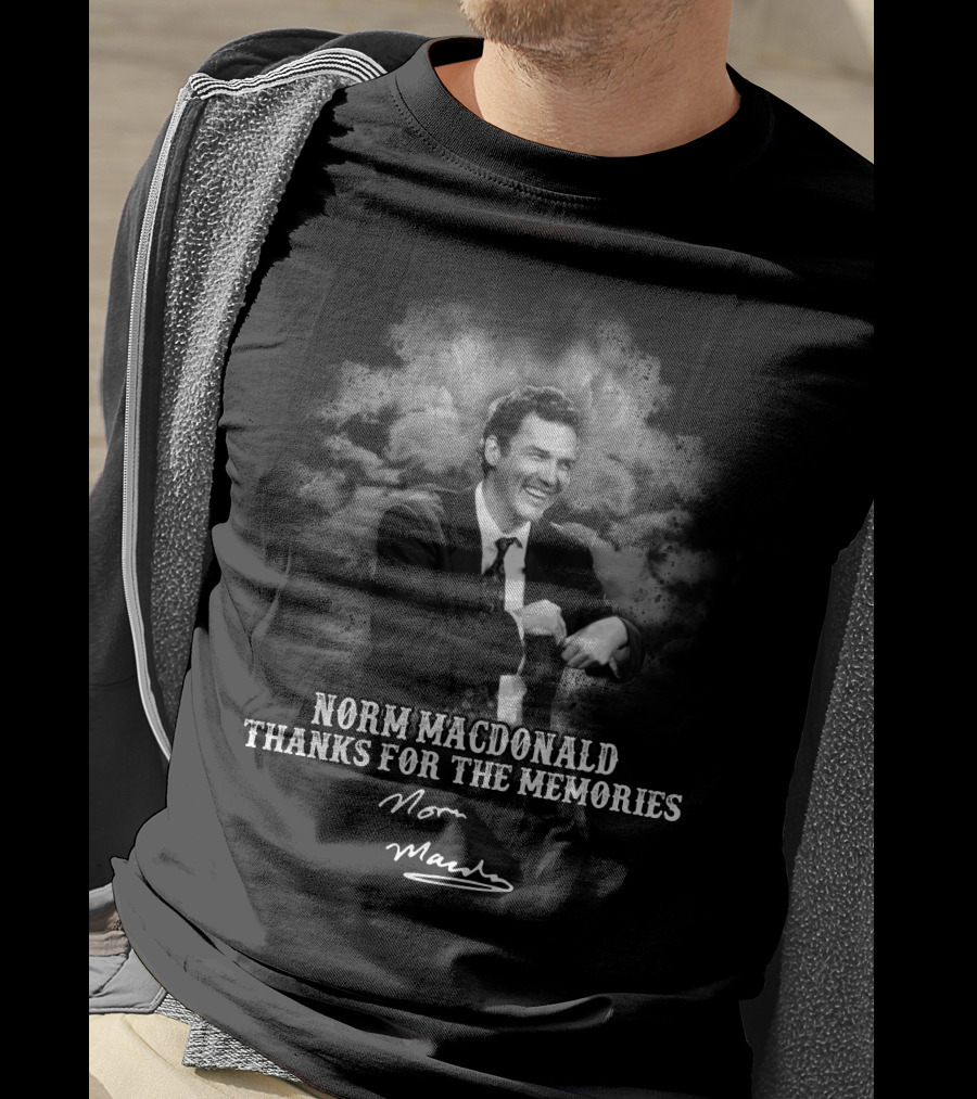 Norm Macdonald Thanks For The Memories T-Shirt