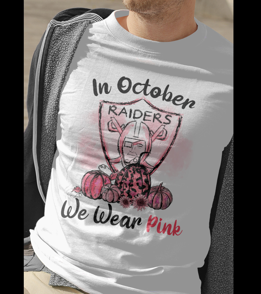 In October Raiders We Wear Pink T-Shirt