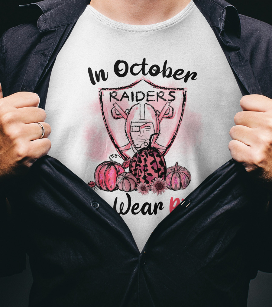 In October Raiders We Wear Pink T-Shirt