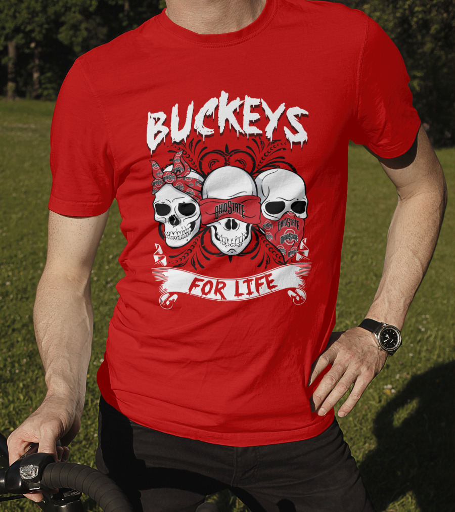 Buckeys Ohio State For Life T-Shirt