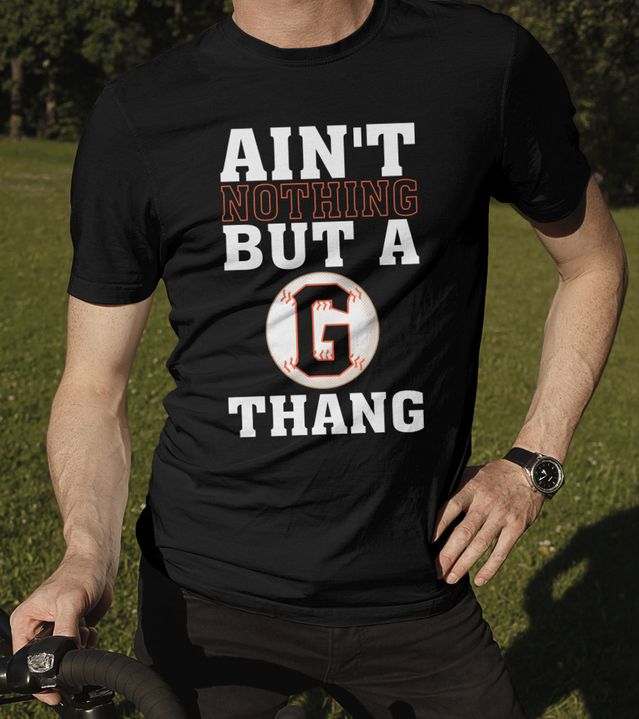 Ain't Nothing But A G Thang Baseball T-Shirt