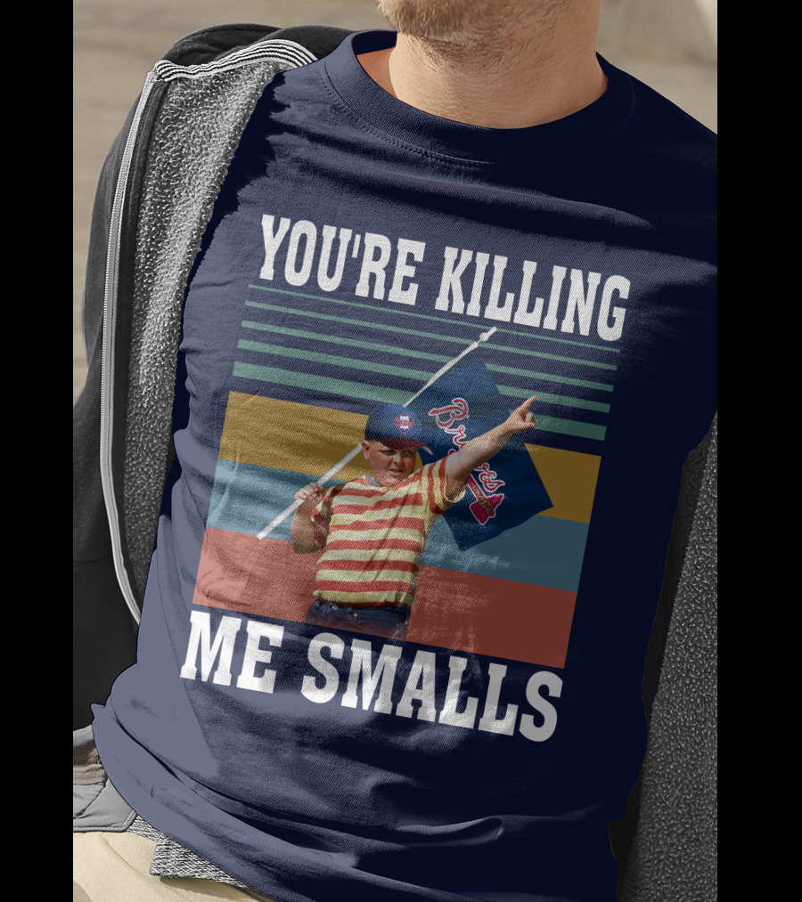 You're Killing Me Smalls Braves Flag Stripes T-Shirt