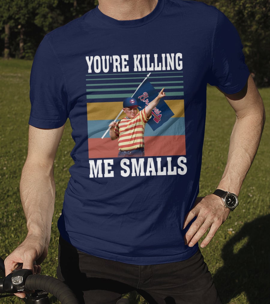 You're Killing Me Smalls Braves Flag Stripes T-Shirt
