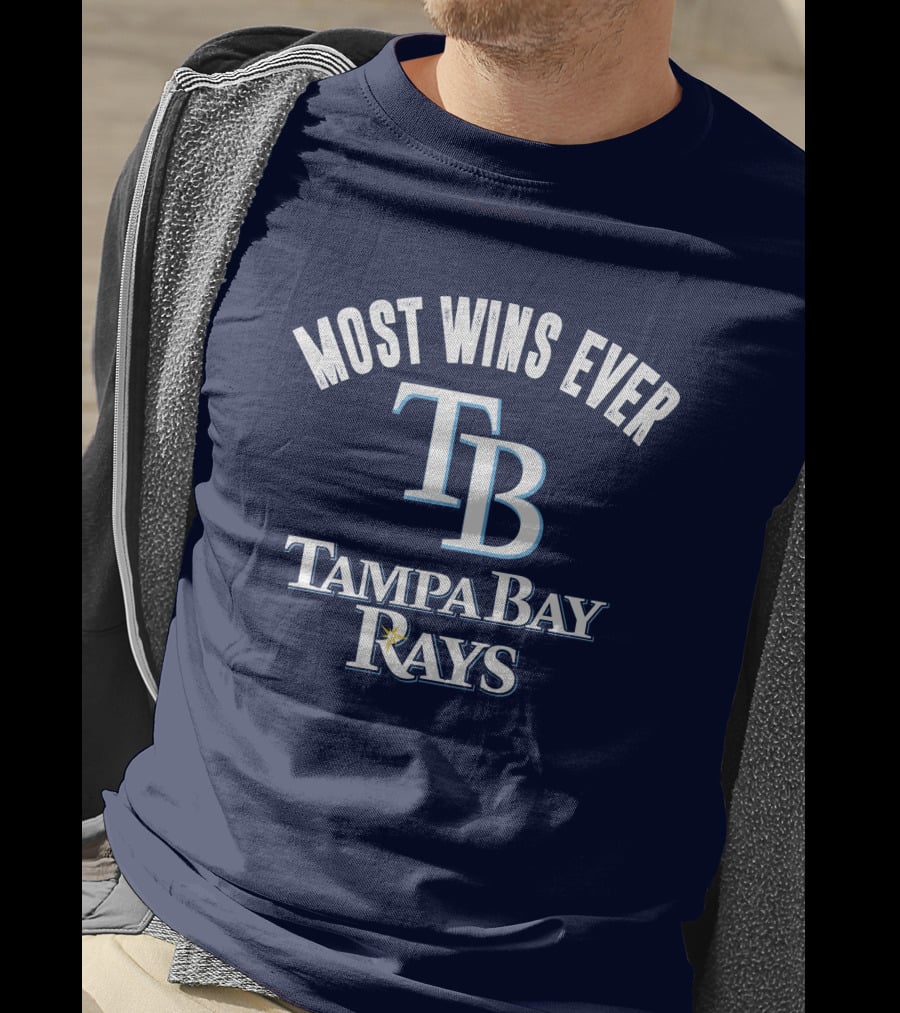 Most Wins Ever Tampa Bay Rays T-Shirt