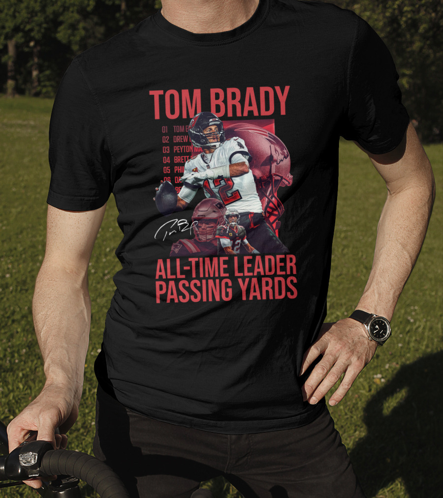 Tom Brady All-Time Leader Passing Yards T-Shirt