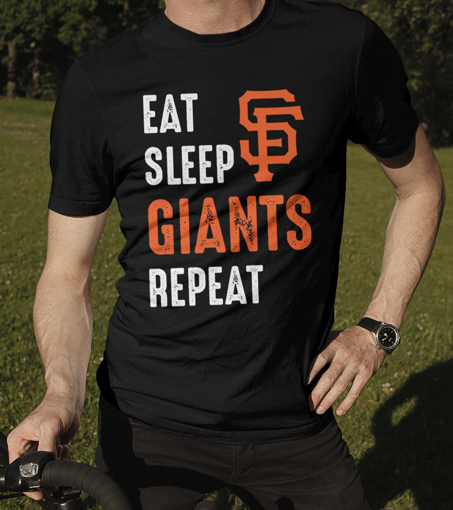 Eat Sleep Giants Repeat Sf T-Shirt