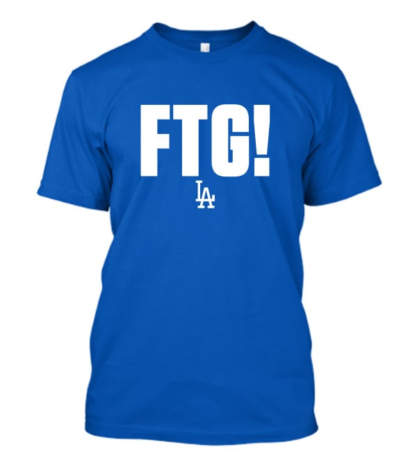 Ftg! La Dodgers T-Shirt