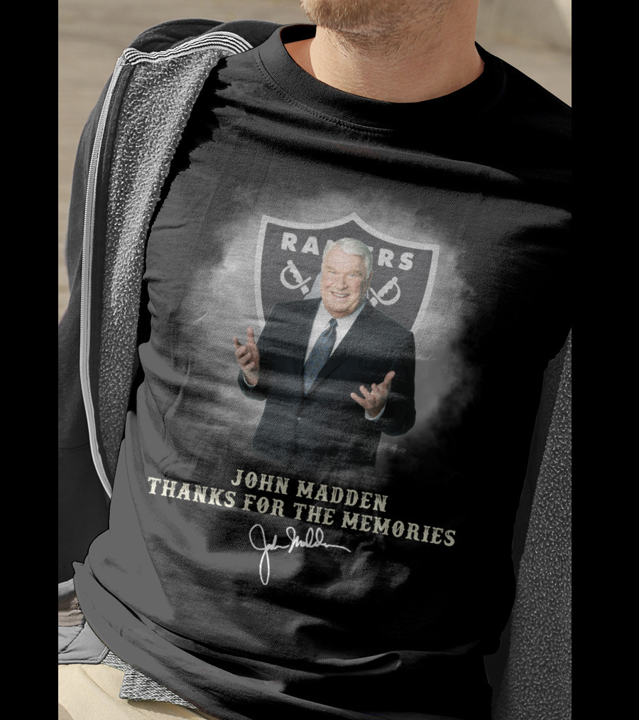 John Madden Raiders Thanks For The Memories T-Shirt