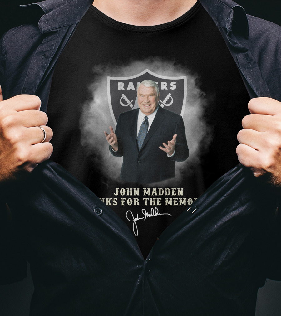 John Madden Raiders Thanks For The Memories T-Shirt