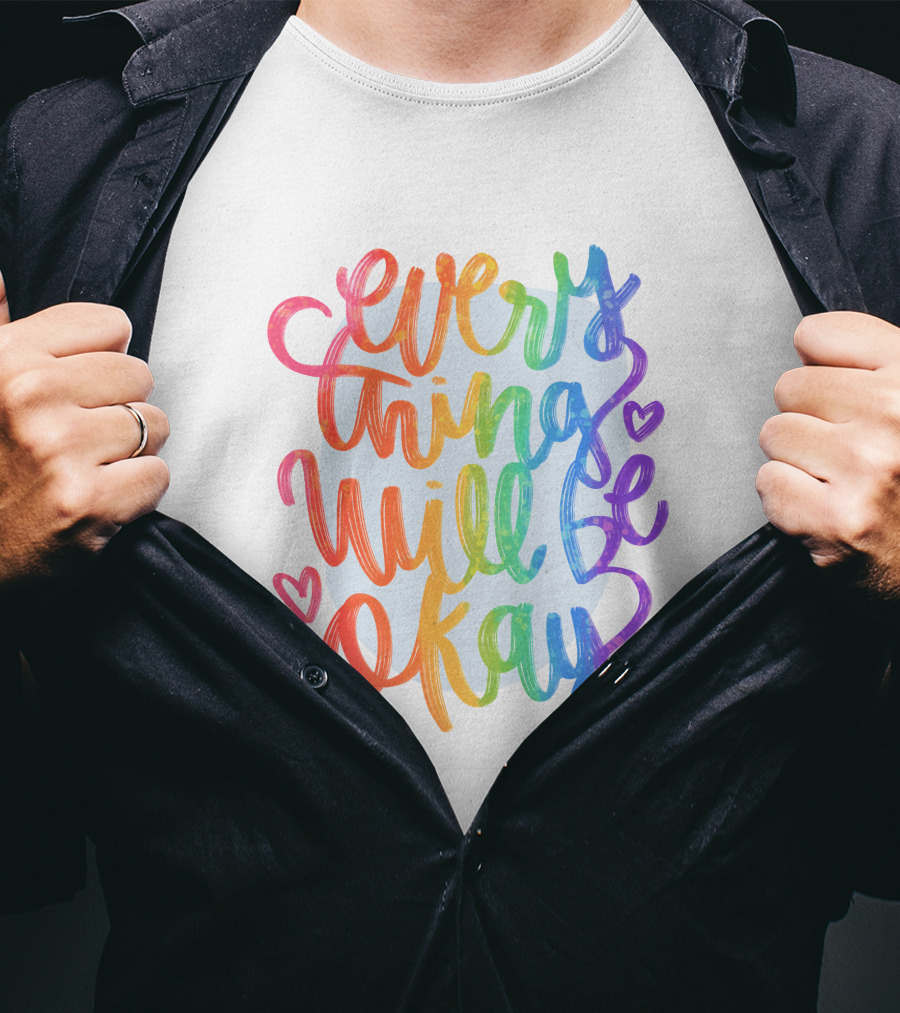 Everything Will Be Okay Rainbow Heart Script T-Shirt