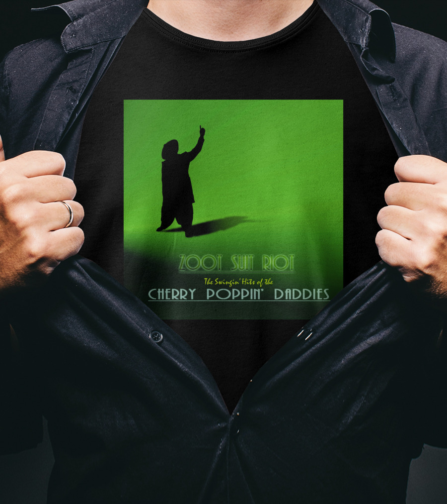 Zoot Suit Riot The Swingin' Hits Of The Cherry Poppin' Daddies T-Shirt