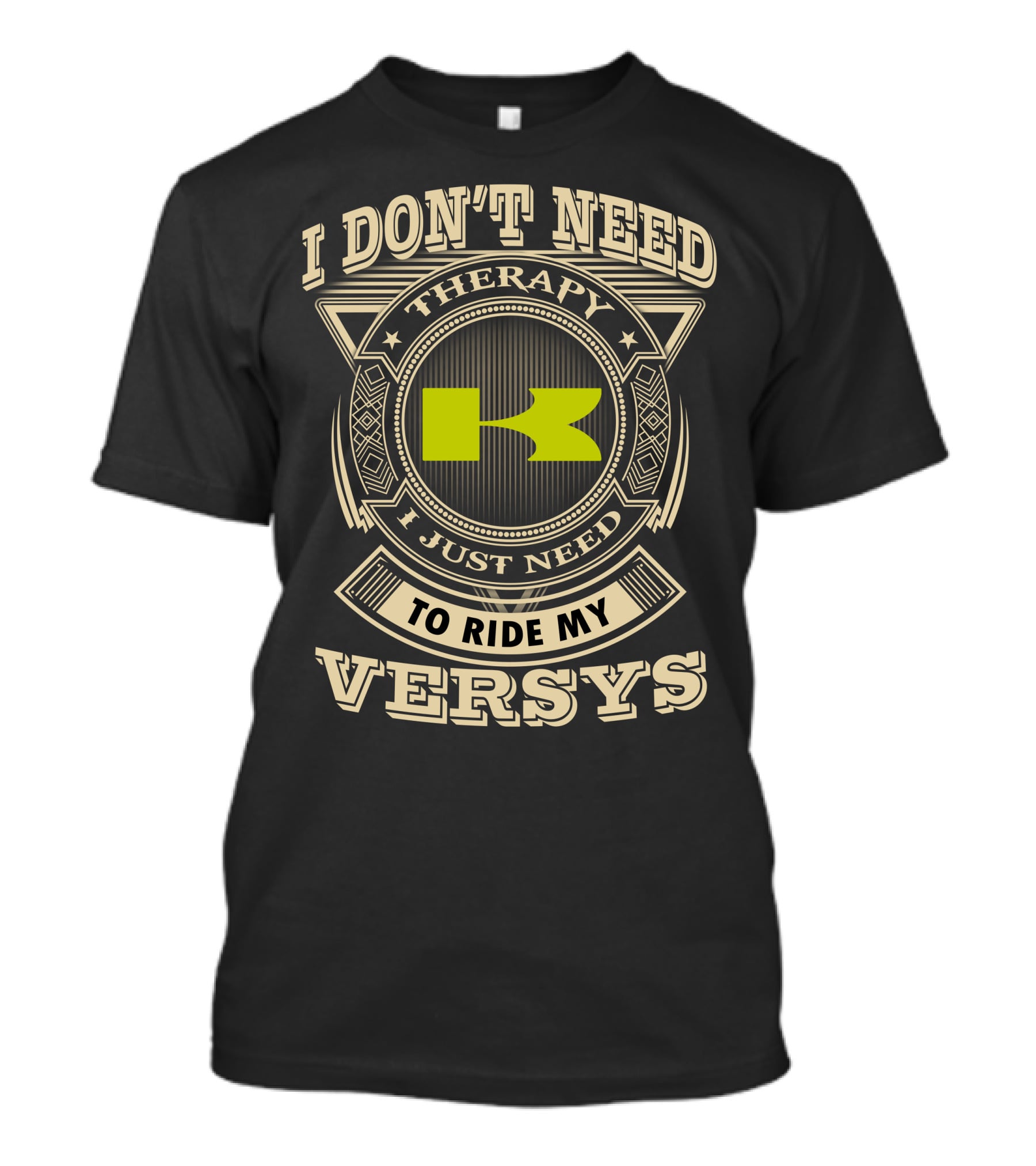 I Don't Need Therapy I Just Need To Ride My Versys T-Shirt