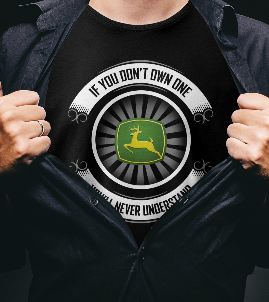 If You Don't Own One You'll Never Understand Green Yellow Deer T-Shirt
