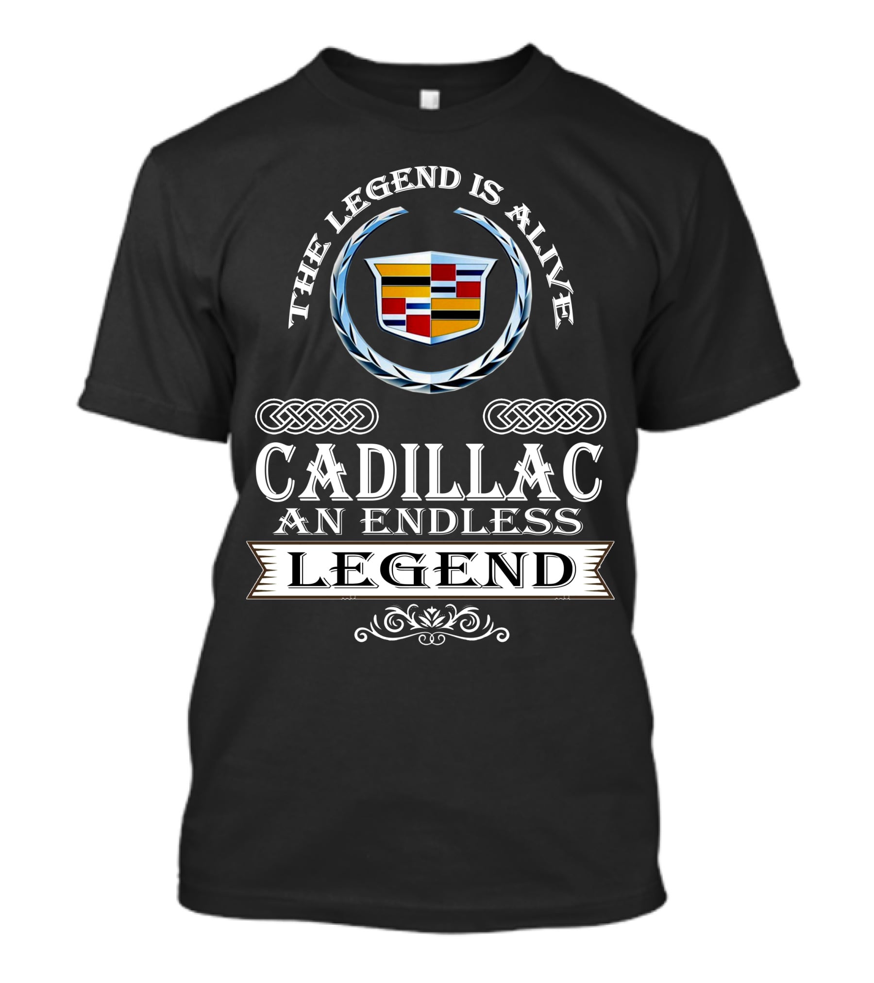 The Legend Is Alive Cadillac An Endless Legend T-Shirt