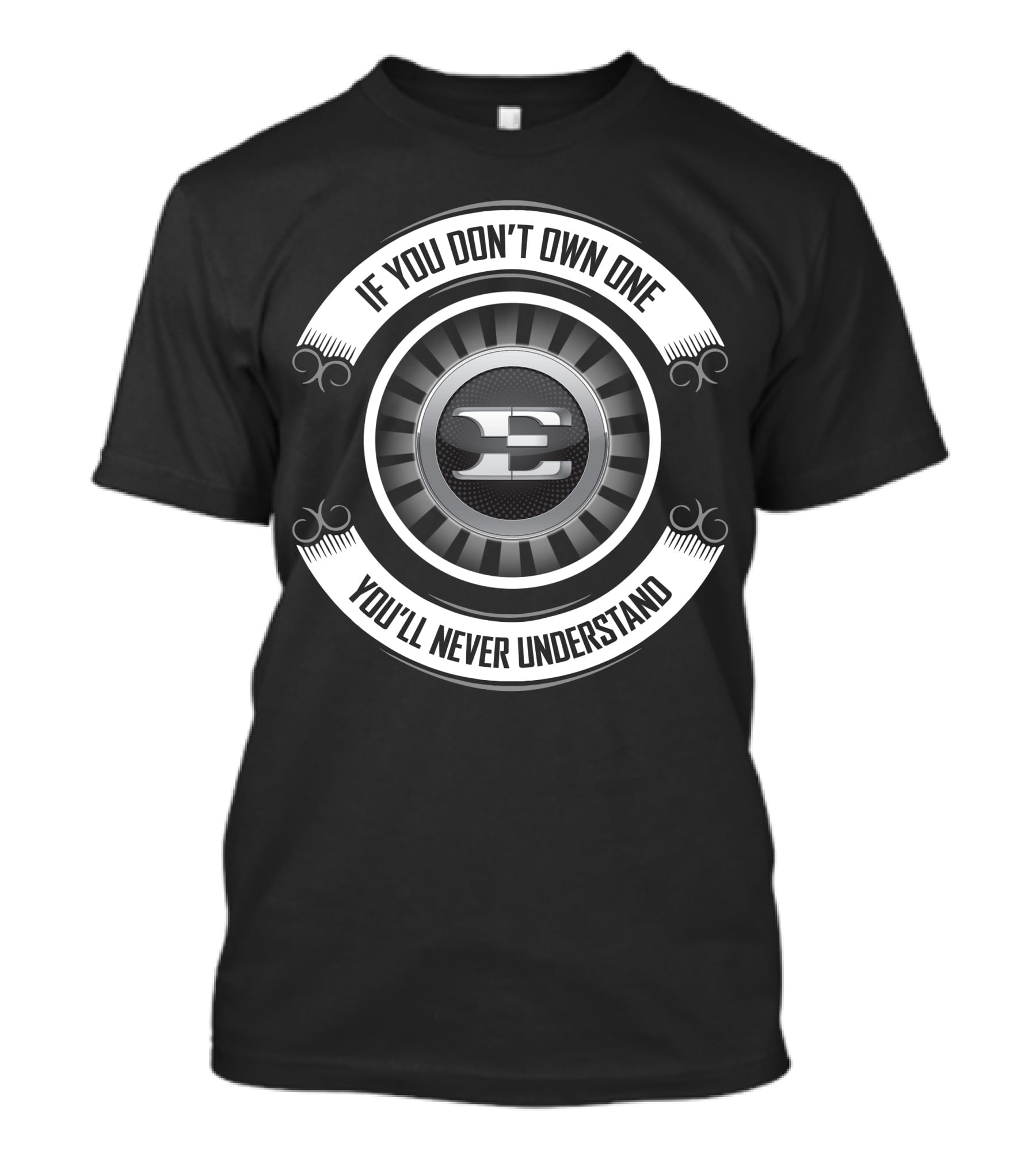 If You Don't Own One You'll Never Understand Stinger T-Shirt