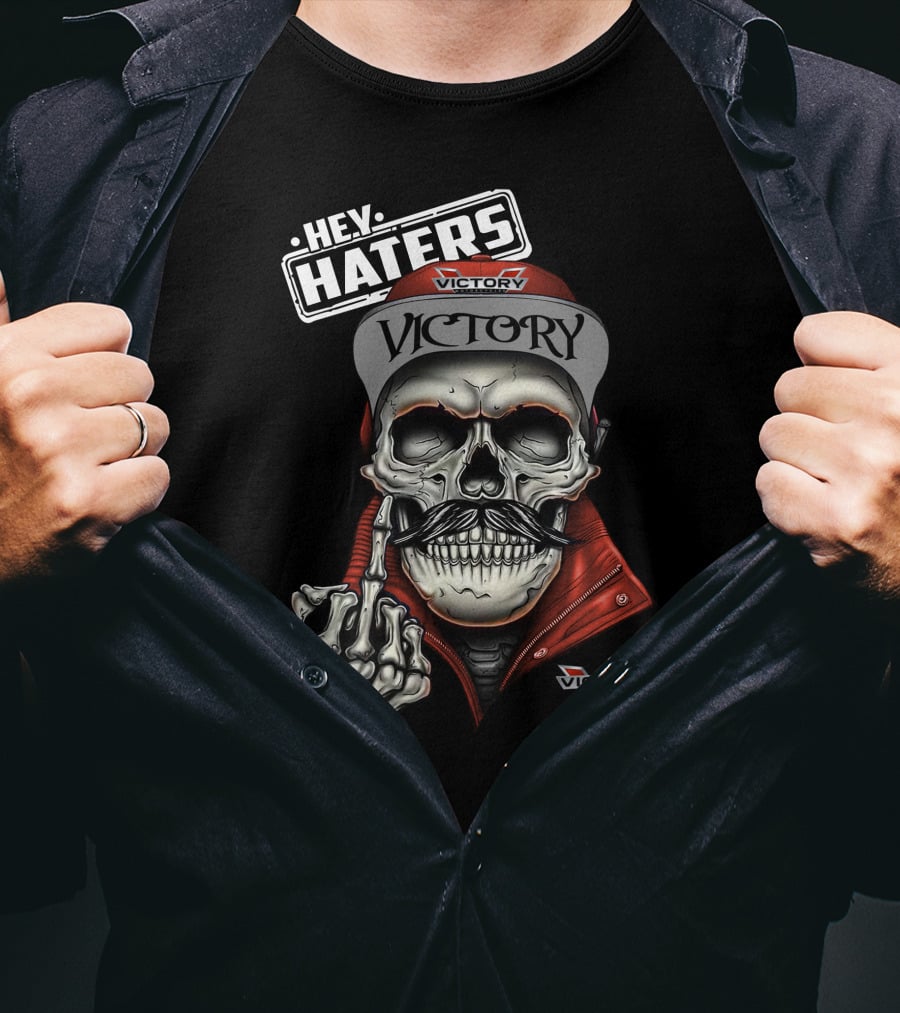 Hey Haters Victory Victory Motorcycles T-Shirt