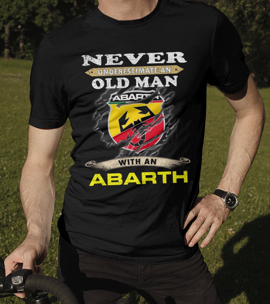 Never Underestimate An Old Man With An Abarth Abarth T-Shirt