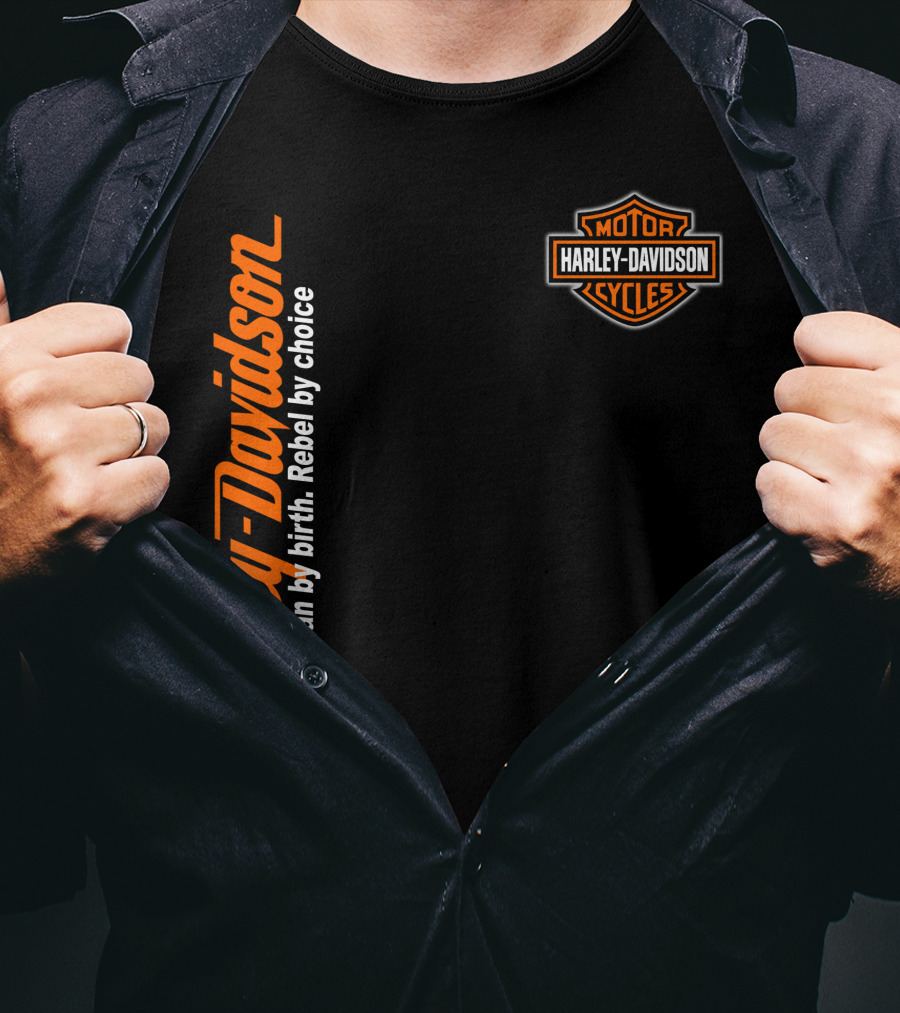 Harley Davidson American By Birth Rebel By Choice Motor Cycles T-Shirt