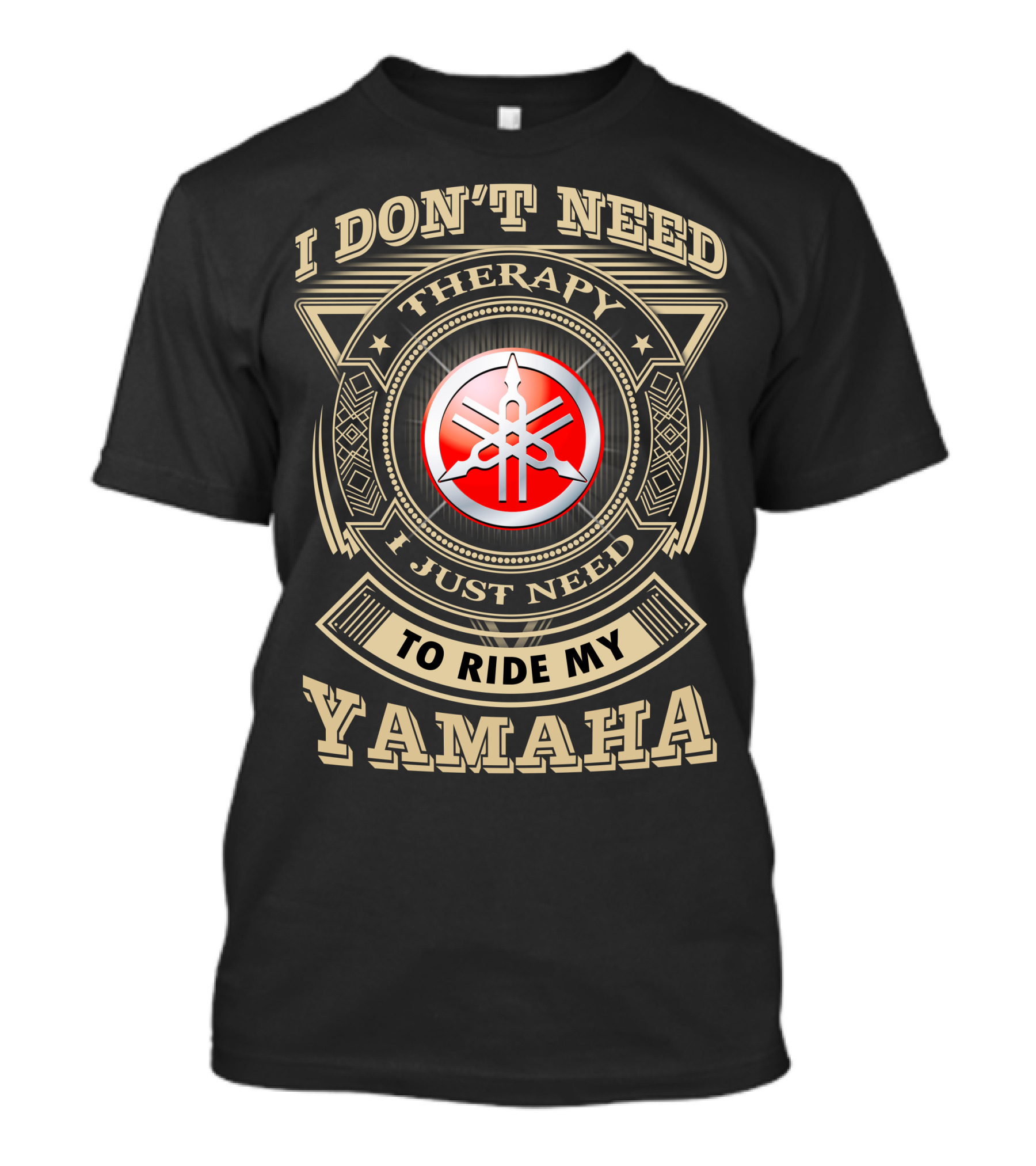 I Don't Need Therapy I Just Need To Ride My Yamaha T-Shirt
