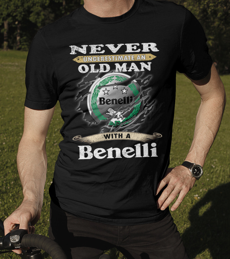 Never Underestimate An Old Man With A Benelli T-Shirt